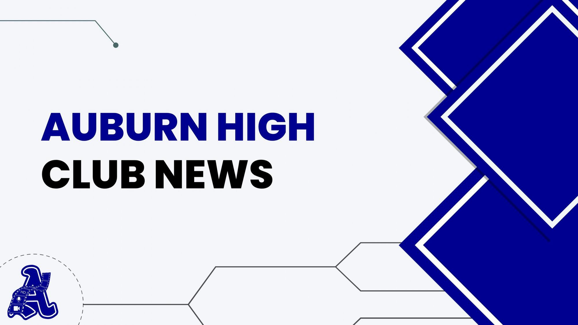 AUBURN HIGH CLUB NEWS