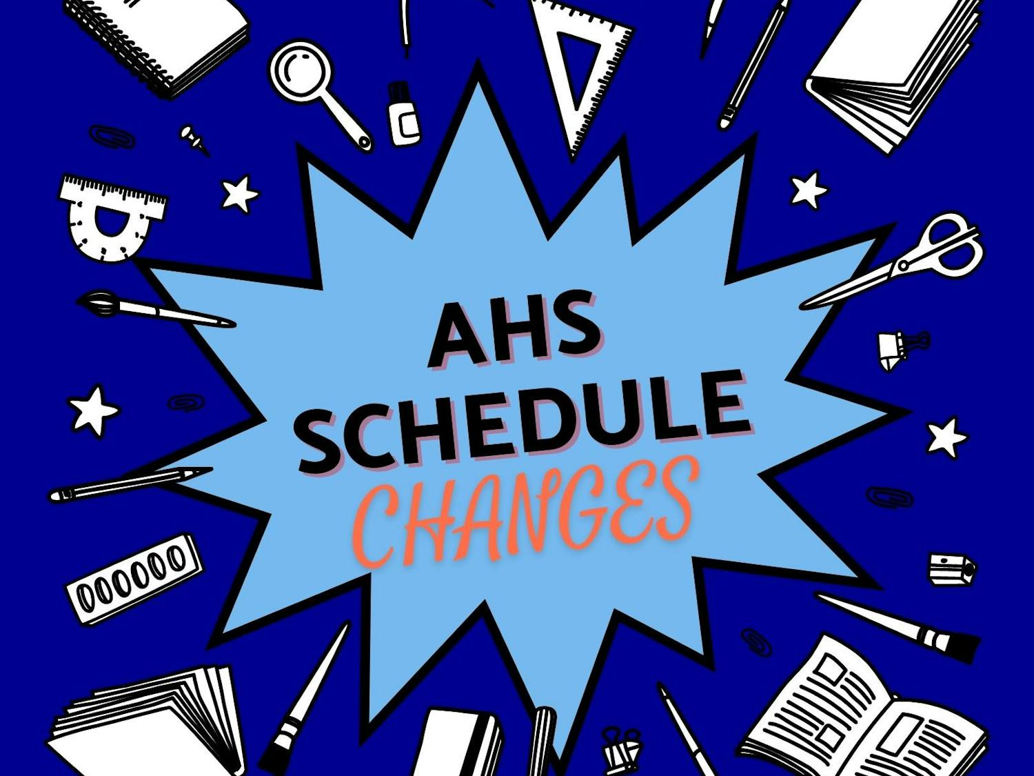 AHS Fall 2022 Schedule Changes