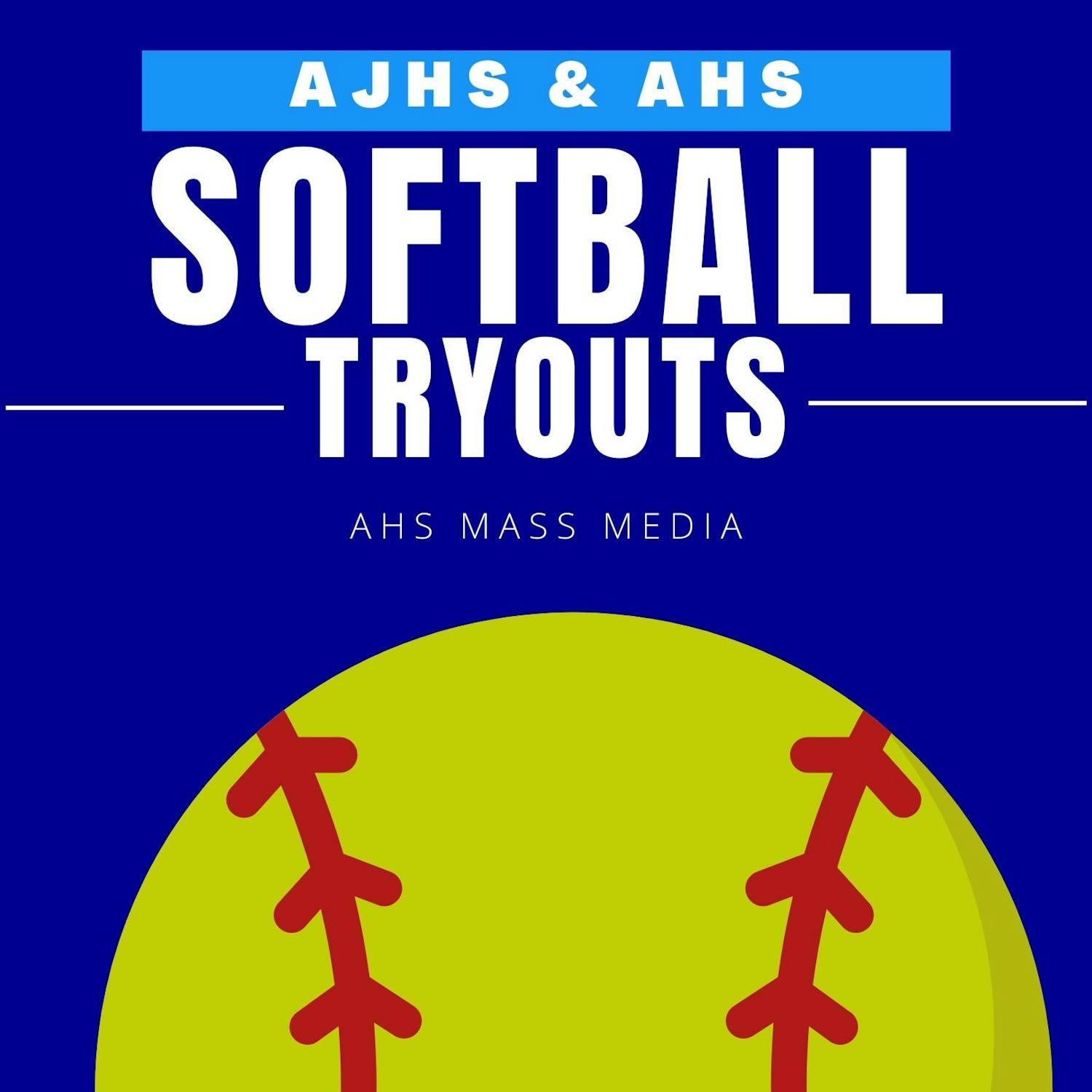 AJHS AND AHS SOFTBALL TRYOUTS FLYER