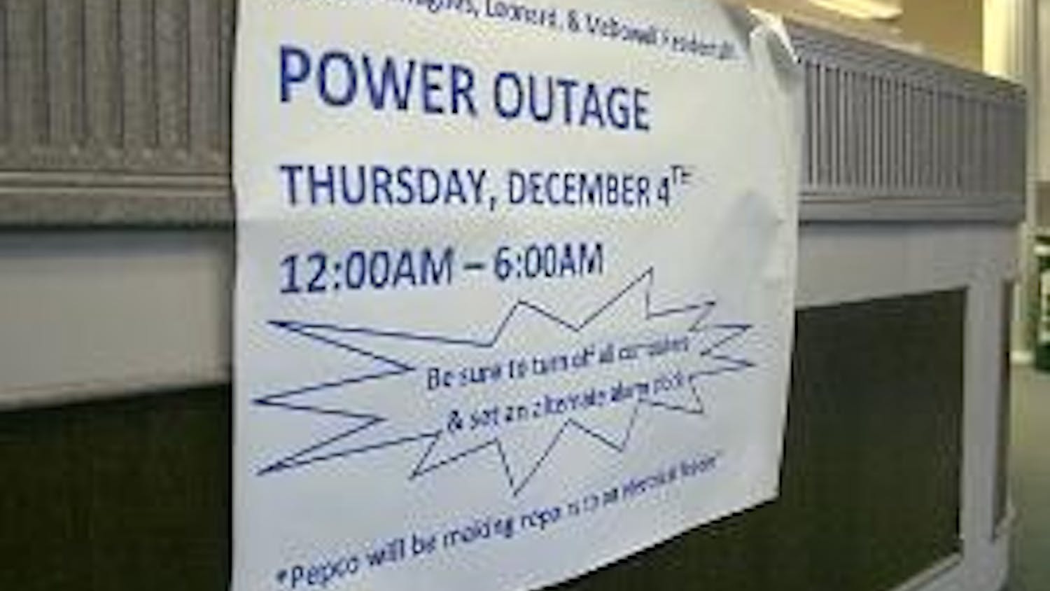 LIGHTS OUT - The university sent an e-mail telling students the network would be turned off from 11 p.m. to 7 a.m. in select buildings, however signs in Hughes, Leonard and McDowell said the power outage would be from 12 a.m. to 6 a.m. The outage occurred