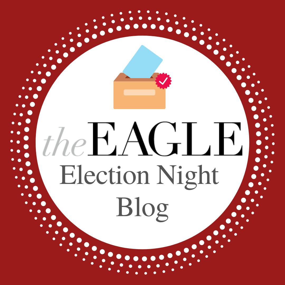 The Eagle Election Night Live Blog - The Eagle