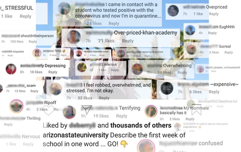 ASU's well intentioned Instagram post asking followers to describe the first week of school in one word was met with brutally honest responses. Photo illustration published Aug. 28, 2020.