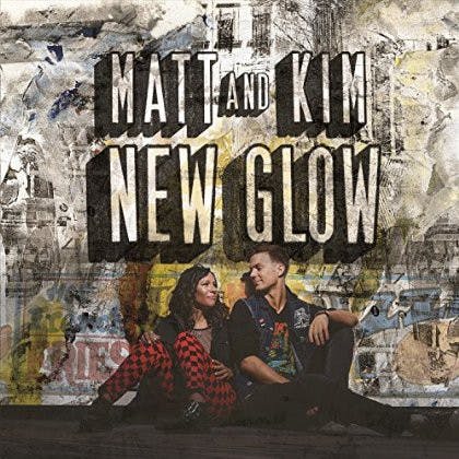 Matt and Kim – New Glow