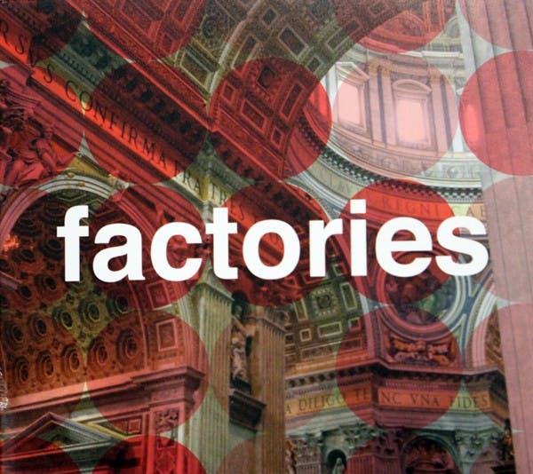 Courtesy of Factories