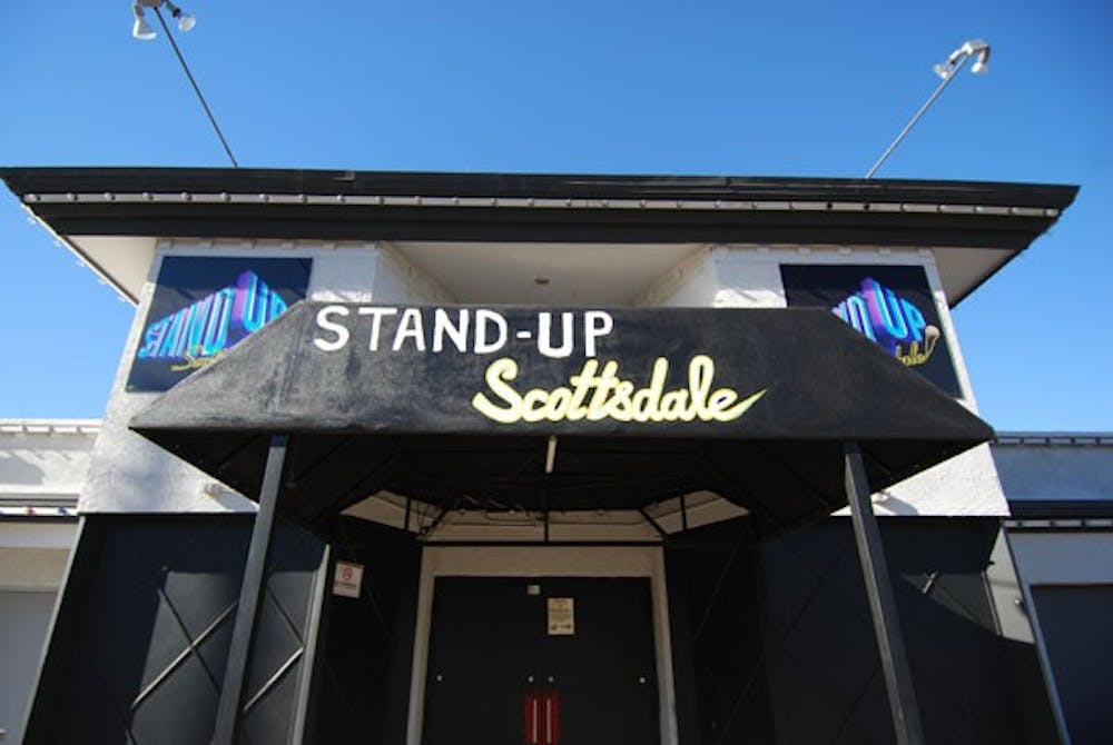 Stand-Up, Scottsdale! is a comedy club that was opened in March by ASU alumnus Howard Hughes in Old Town Scottsdale.