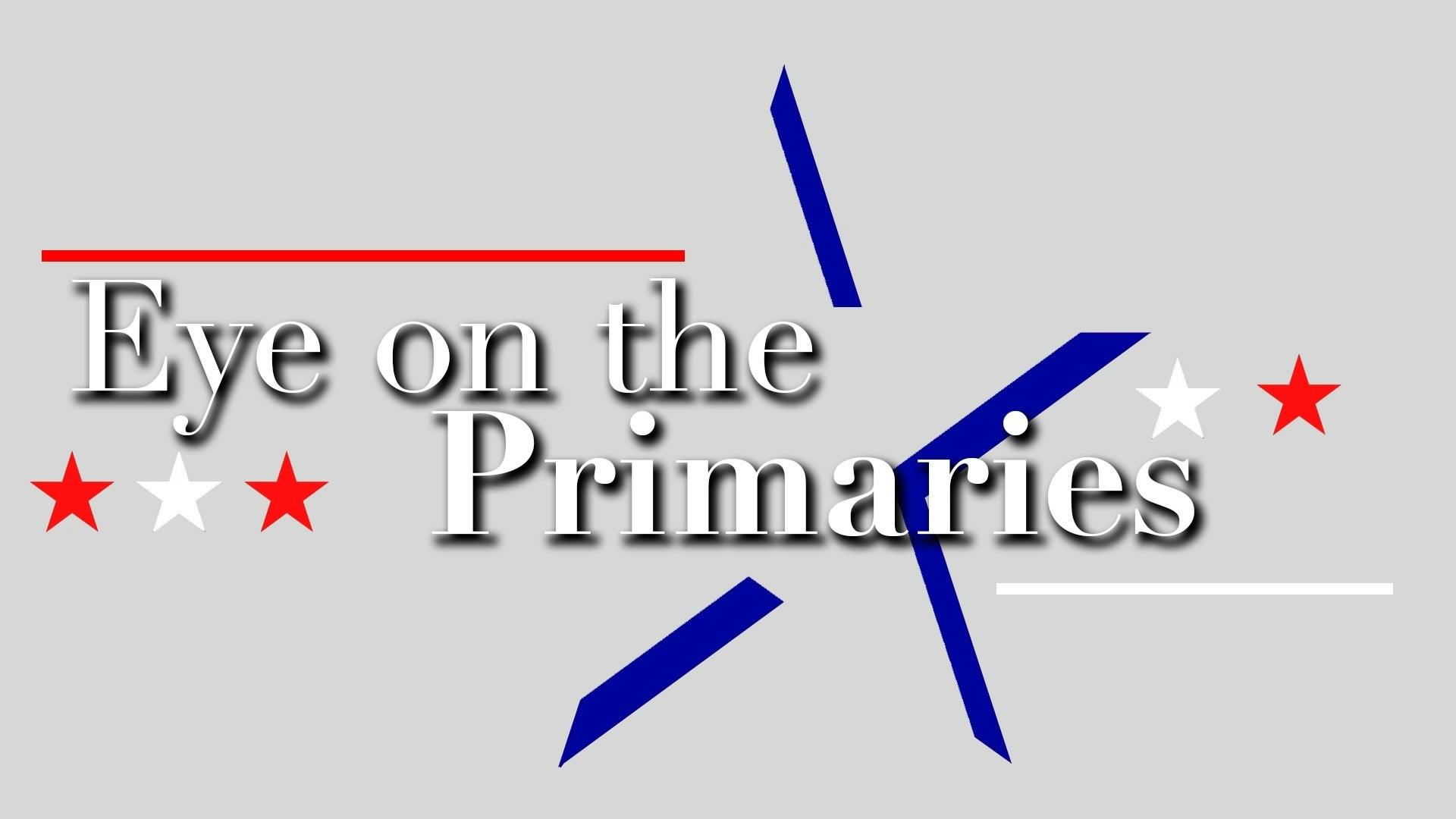 Eye on the primaries.jpg