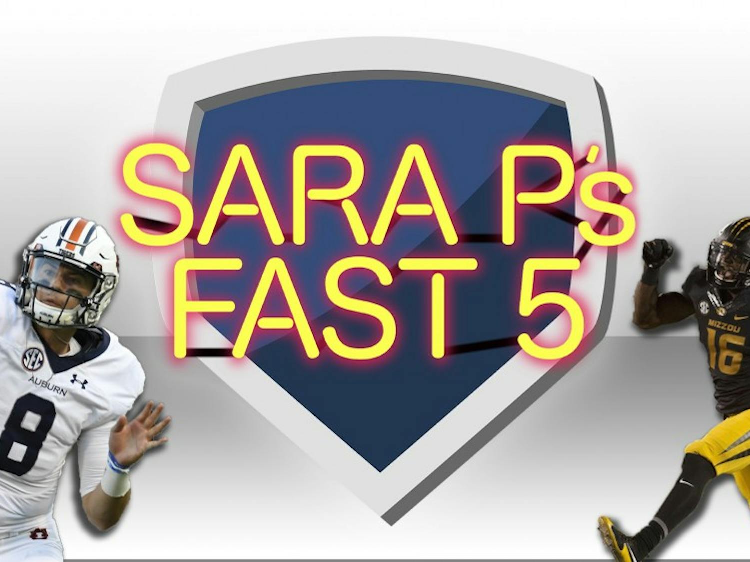 Sara P's Fast 5 Auburn vs. Missouri