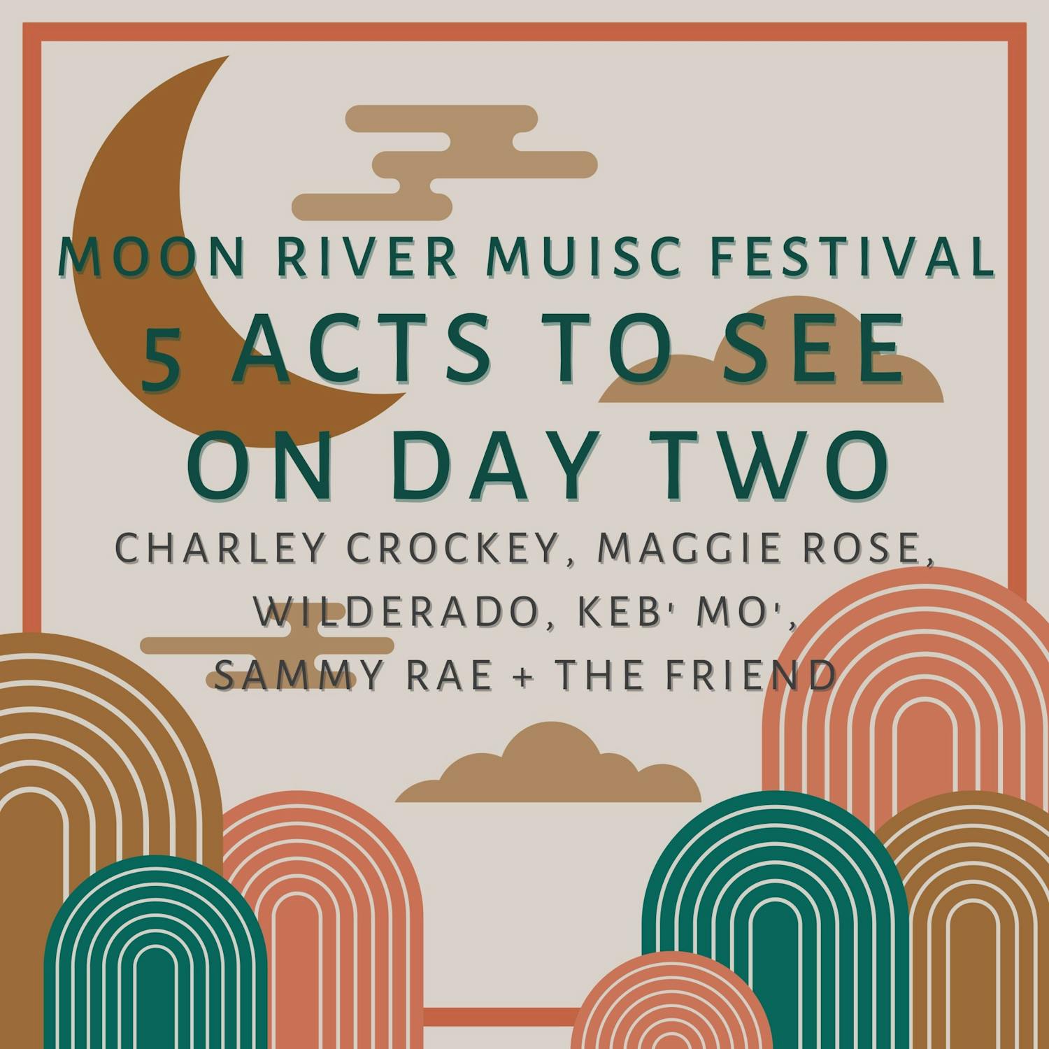 Moon-River-5-Acts-Day-Two.jpg
