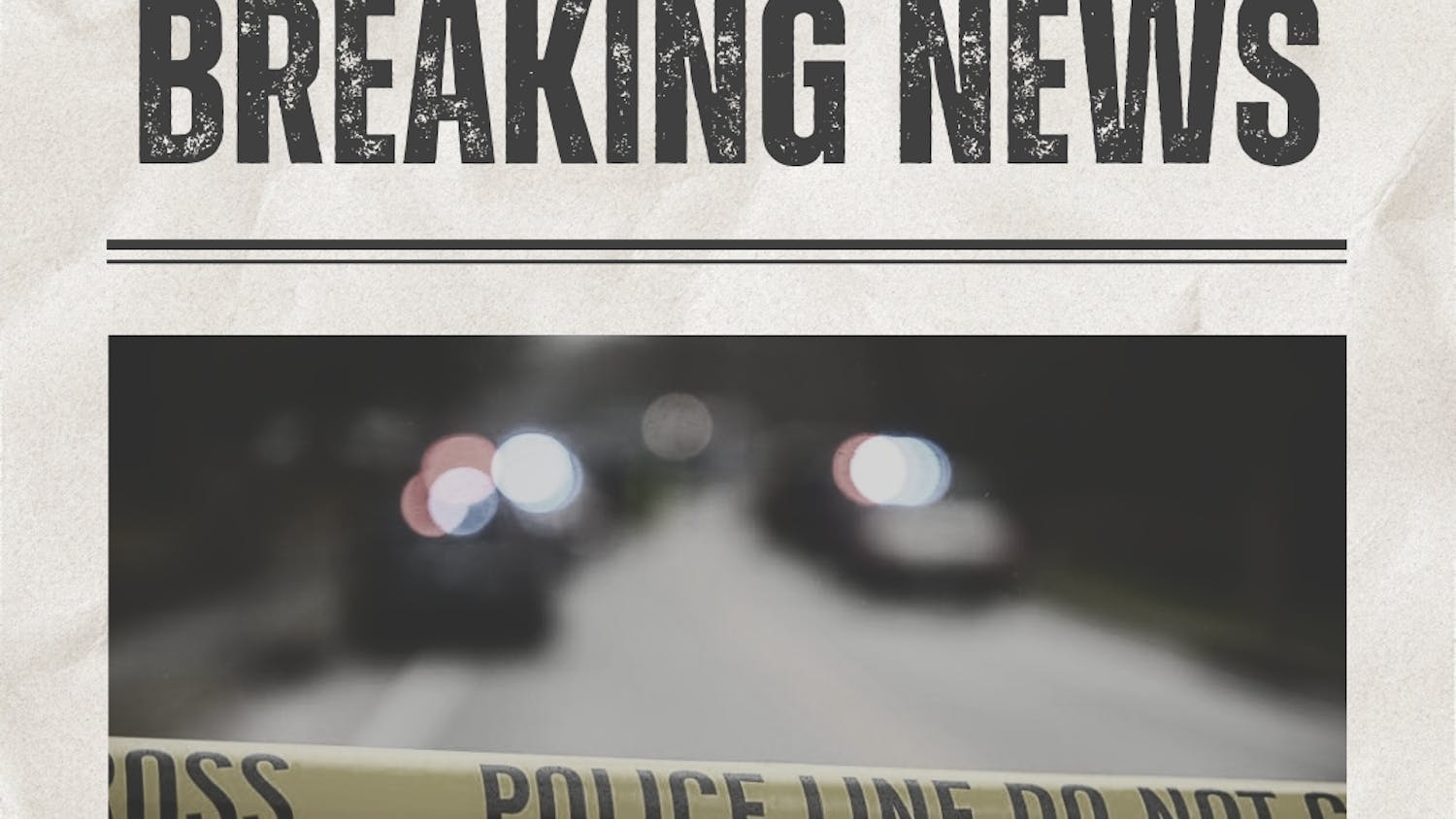 A newspaper headline reads "BREAKING NEWS," with a blurred background of police lights and a yellow "POLICE LINE DO NOT CROSS" tape.