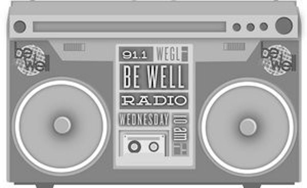 WEGL has introduced a weekly, student health focused radio show called "BeWellRadio" which will air Wednesdays at 10 a.m. (Courtesy of WEGL 91.1 FM)