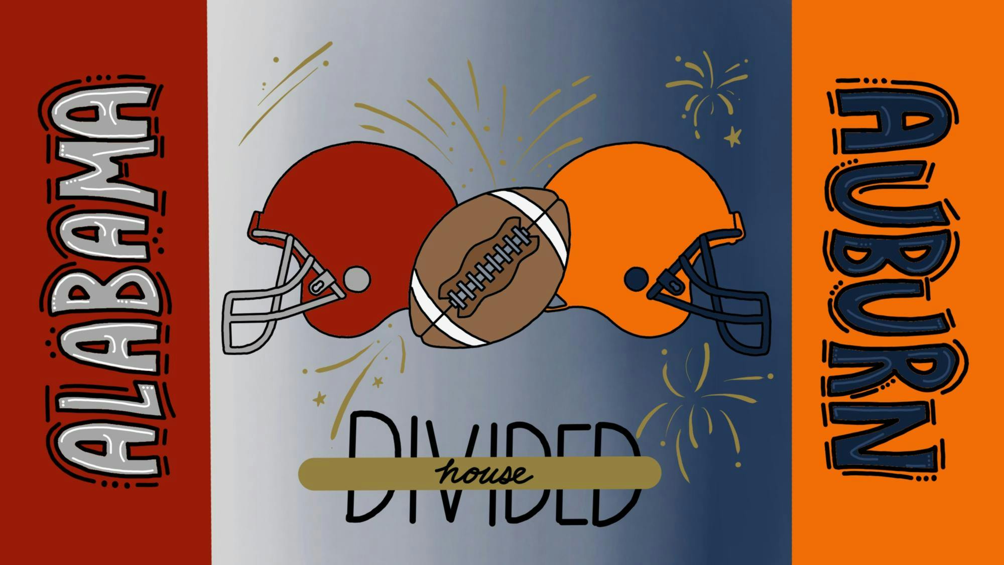 A red helmet and an orange helmet are positioned around a football, sitting in the center of the words "DIVIDED house," "ALABAMA" and "AUBURN." 