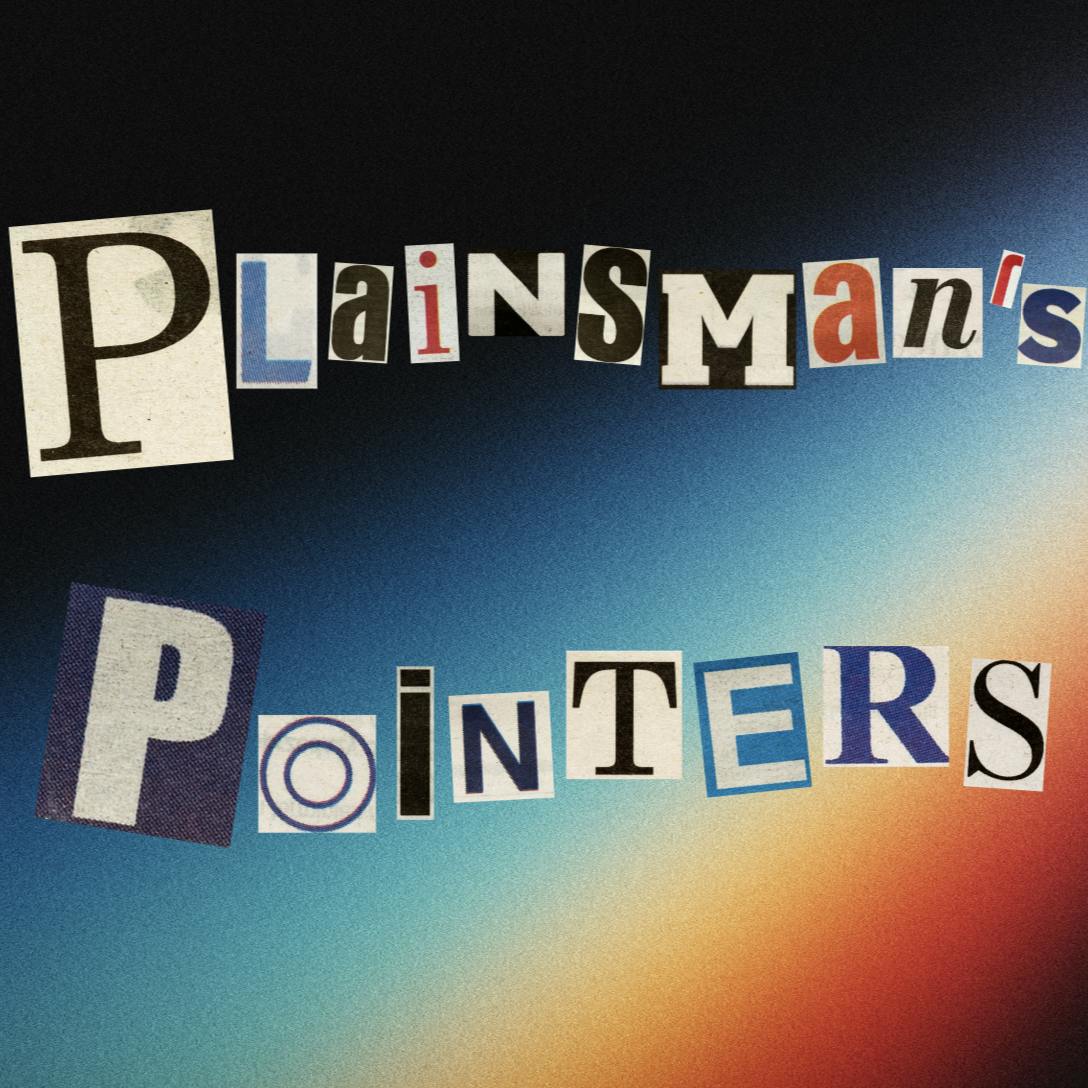 Plainsman's Pointers