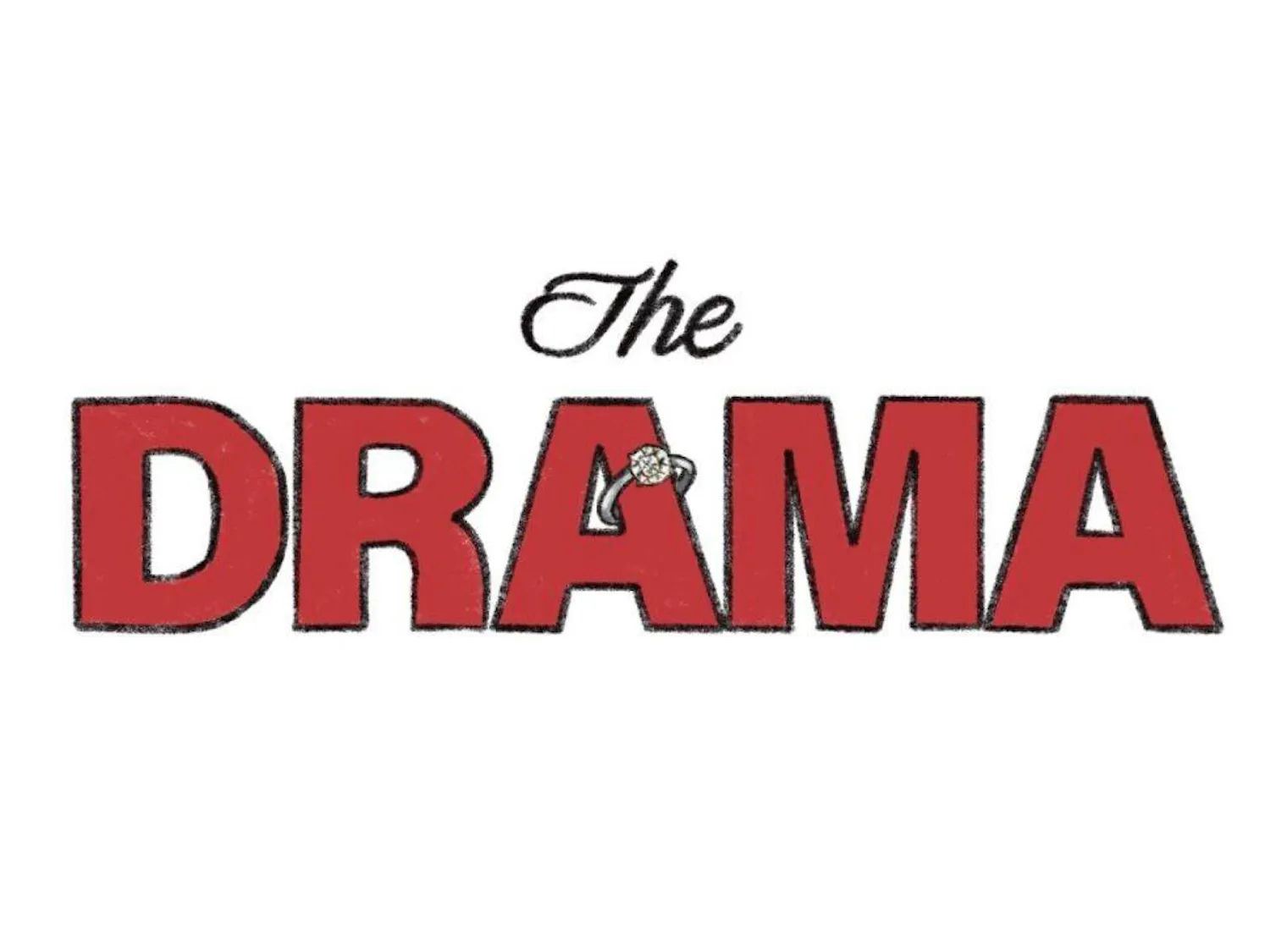 The text features the word "DRAMA" in bold red letters, with a diamond ring accentuating the letter "R," topped by the word "The" in a smaller cursive font above.