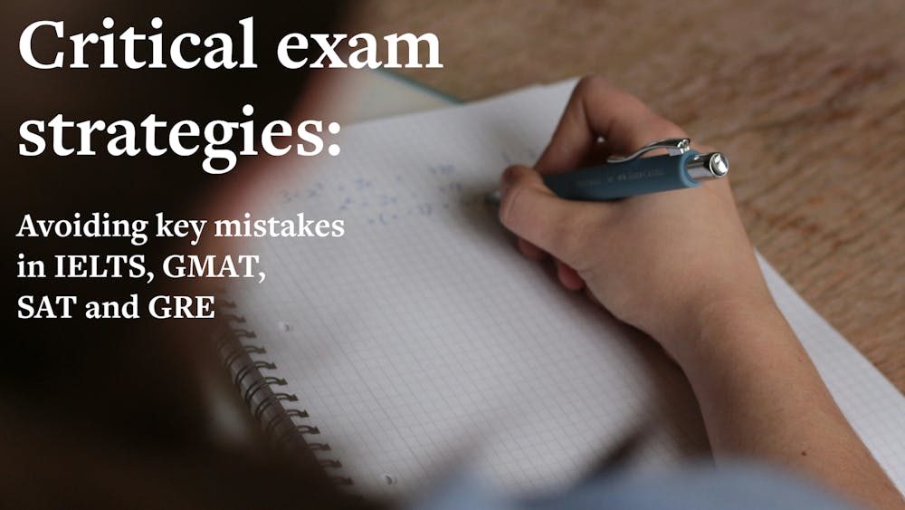 Critical exam strategies: Avoiding key mistakes in IELTS, GMAT, SAT and GRE