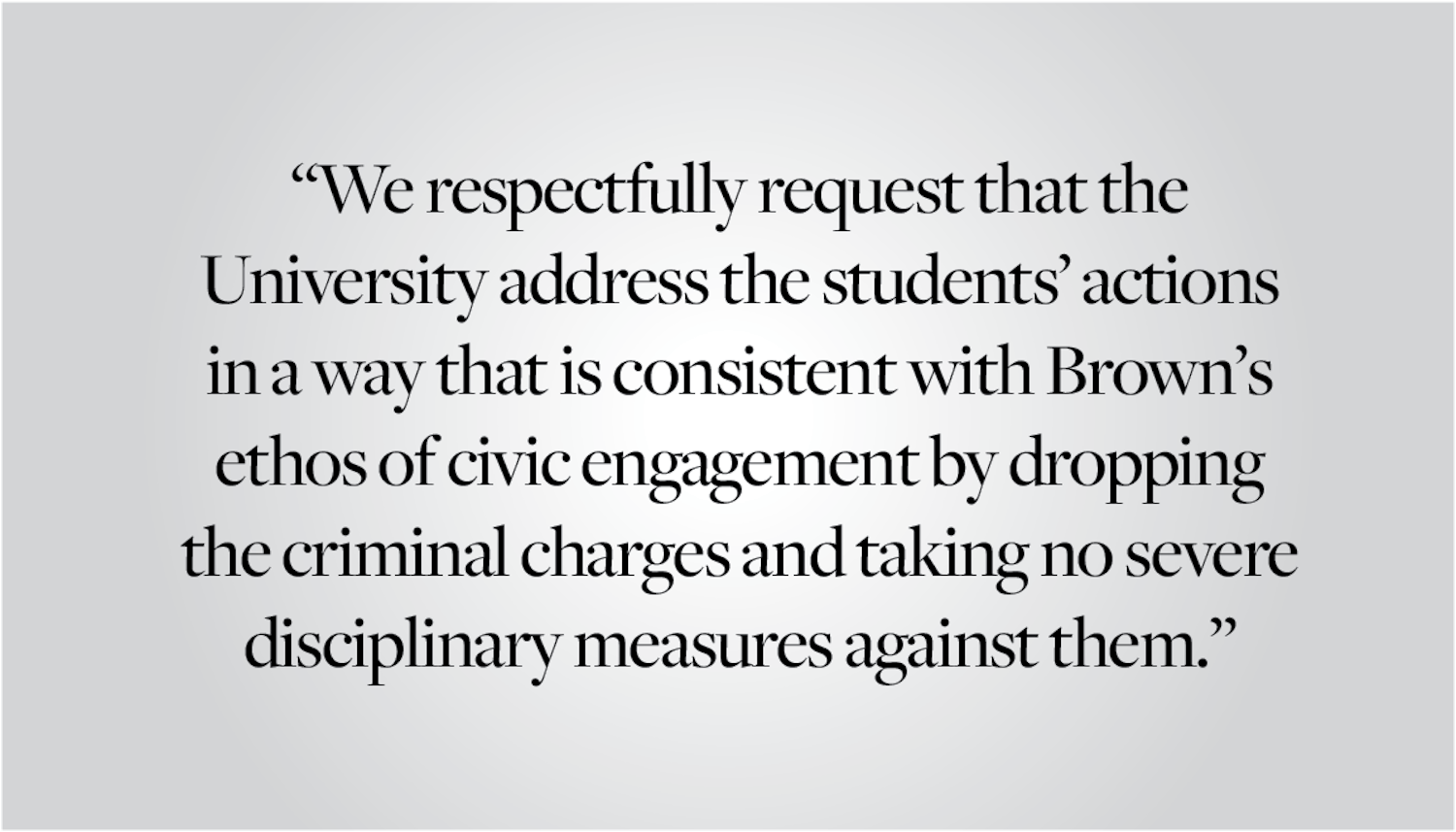 Brown must drop charges against 41 student demonstrators_pullquote.png