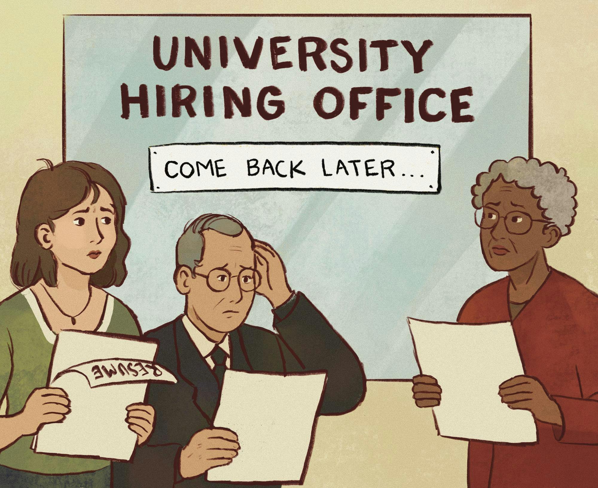 Three people stand outside a University Hiring Office holding their resumes and looking disappointed.