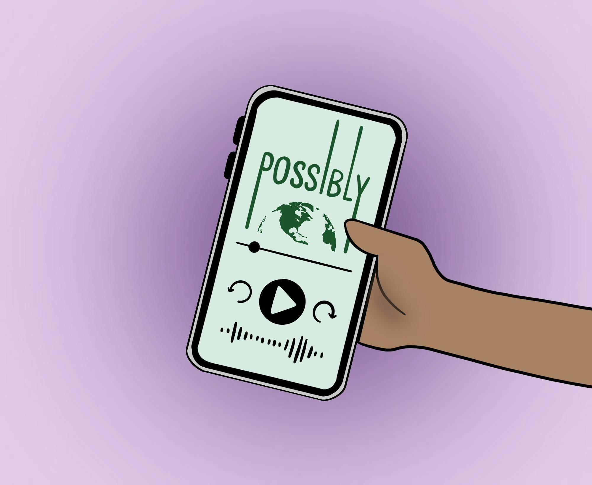 An illustration of a smartphone with the "Possibly" podcast logo displayed on its screen.