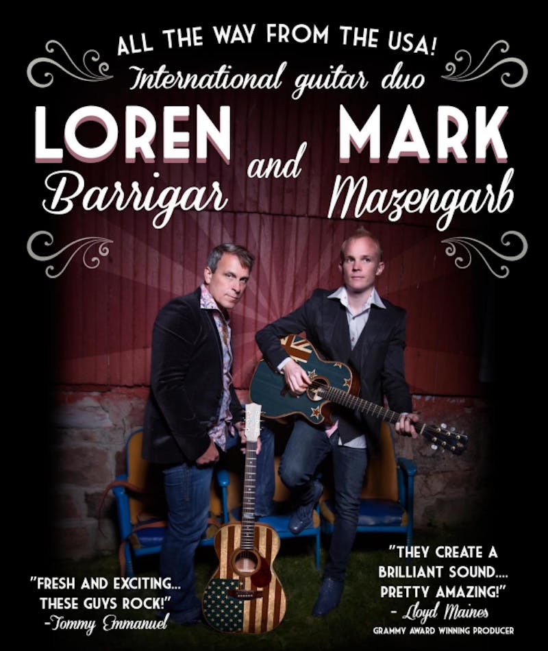 Internationally known acoustic guitarists Loren and Mark will perform at Pruis Hall tonight. They perform a mixture of pop, country, bluegrass and jazz. Loren Barrigar and Mark Mazengarb, Photo Courtesy