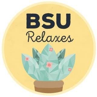 BSU Relaxes is a campaign that helps&nbsp;college students manage their stress. The group is hosting various events this week.&nbsp;PHOTO COURTESY OF BSU RELAXES&nbsp;FACEBOOK