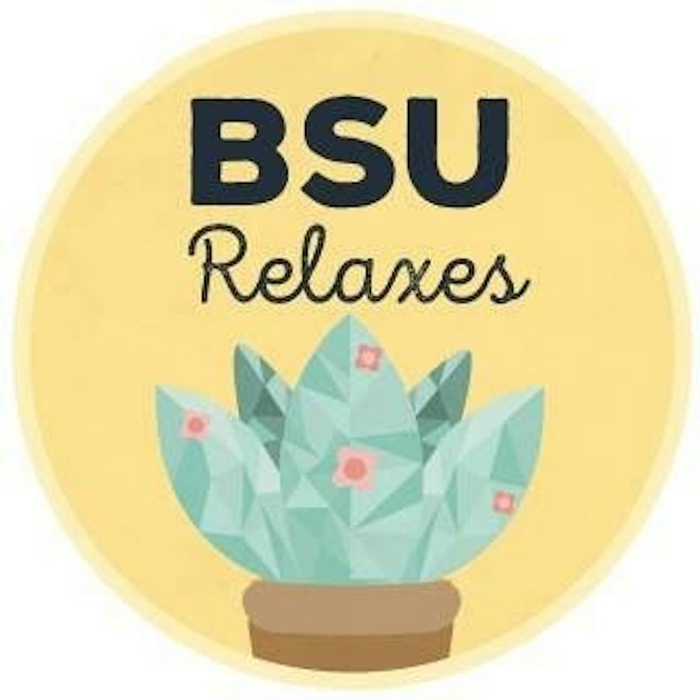 <p>BSU Relaxes is a campaign that helps&nbsp;college students manage their stress. The group is hosting various events this week.&nbsp;<em style="background-color: initial;">PHOTO COURTESY OF BSU RELAXES&nbsp;FACEBOOK</em></p>