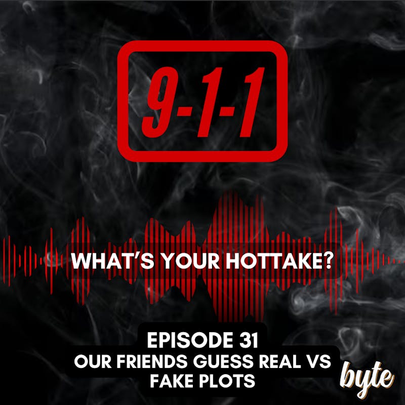 EMIG_BYTE_911WHATSYOURHOTTAKE_GRAPHIC_02252026