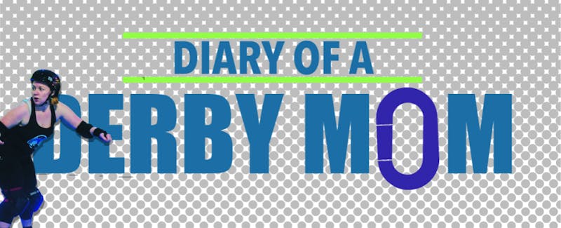 Diary of a derby mom