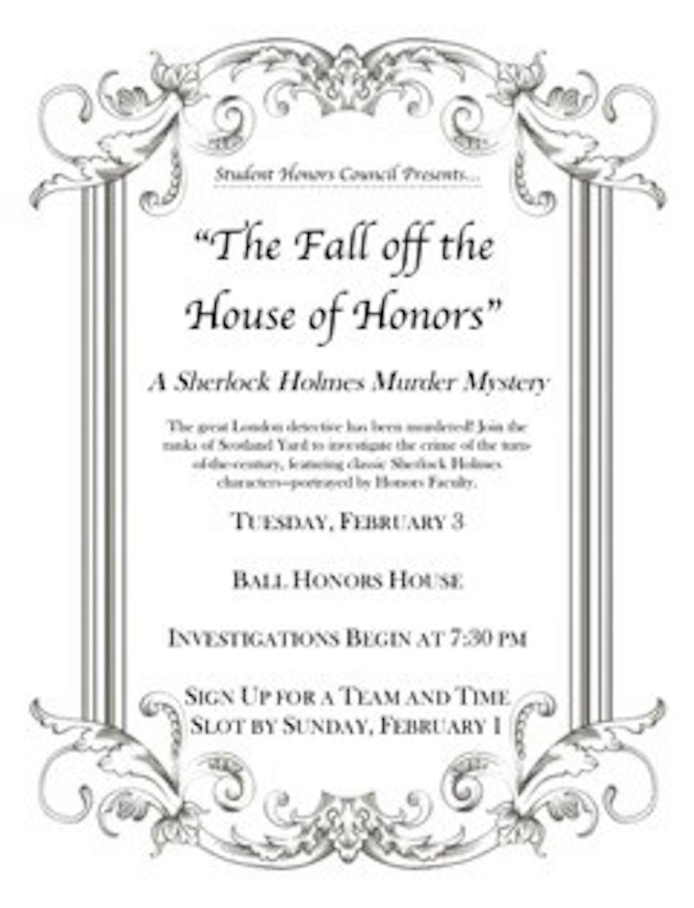 <p>The Murder Mystery will be taking place at the Ball Honors House at 7:30 p.m. on Feb. 3. PHOTO COURTESY OF THE HONORS COLLEGE</p>