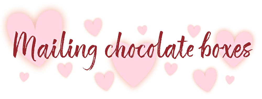 Mailing Chocolate Boxes: Valentine’s Day and its unique appearance for long-distance couples in college.