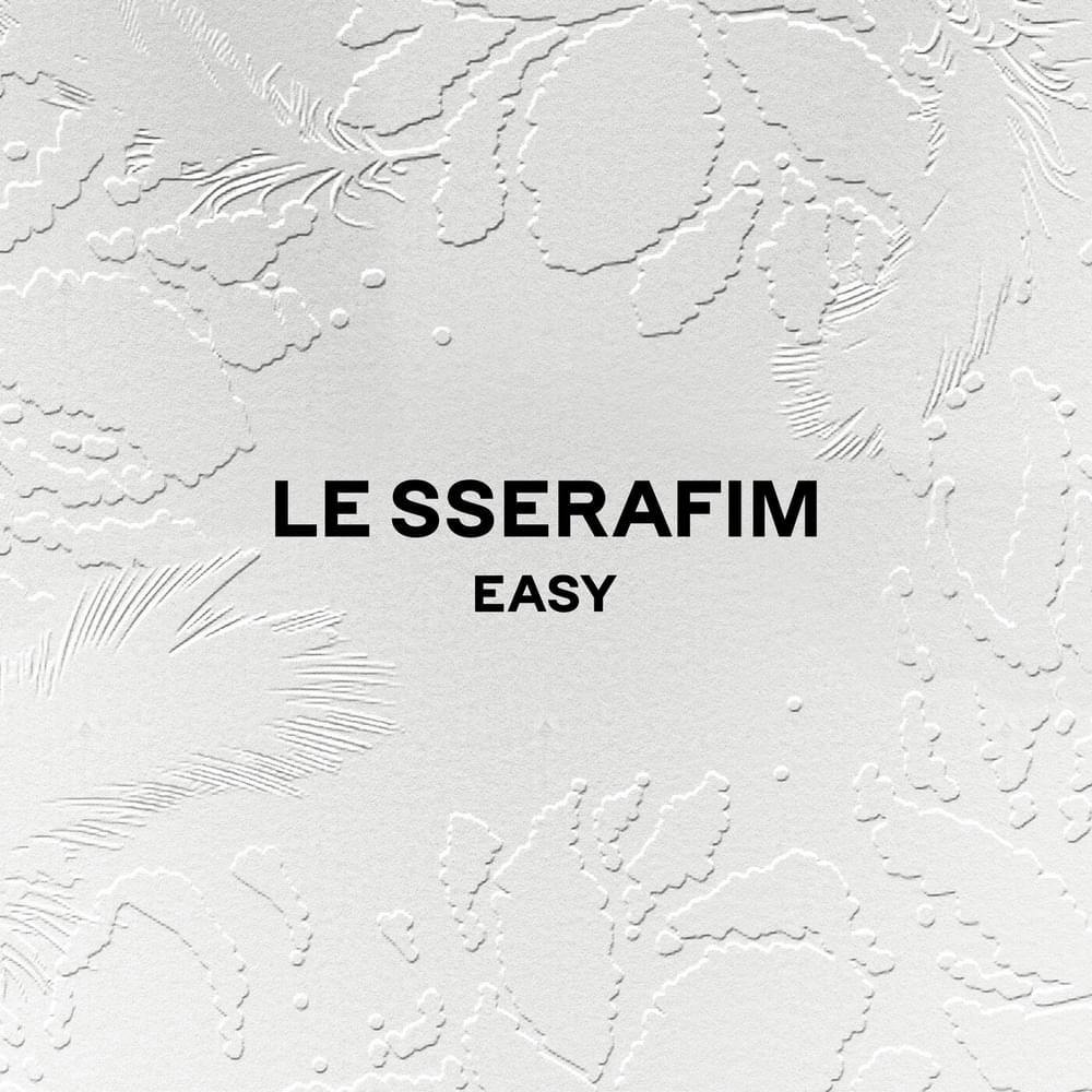 A decently “Easy" listening experience to LE SSERAFIM's Easy