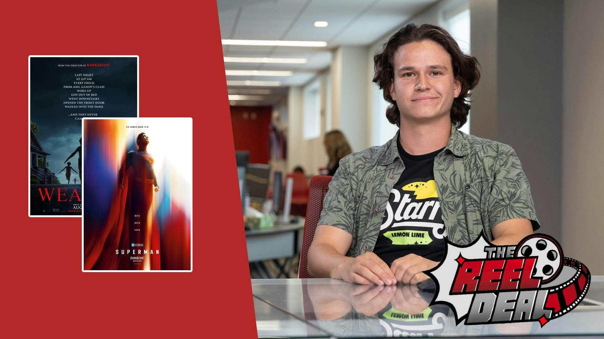 The Reel Deal Podcast Season 24 Episode 1, brought to you by the Reel Deal! In today's episode, host Isaac and guest Branden give their reviews of five movies that came out in summer 2025, including Superman and Weapons!