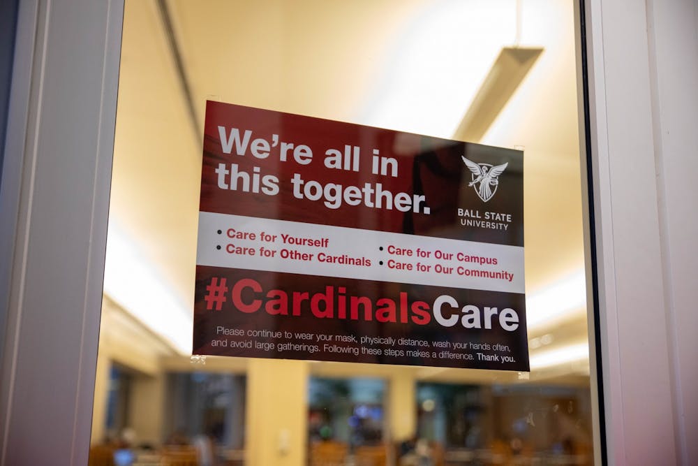 A #CardinalsCare sign in the Atrium encourages students to take care of themselves and the community. Ball State has introduced new signs this semester, and they can be found all across campus. Jaden Whiteman, DN
