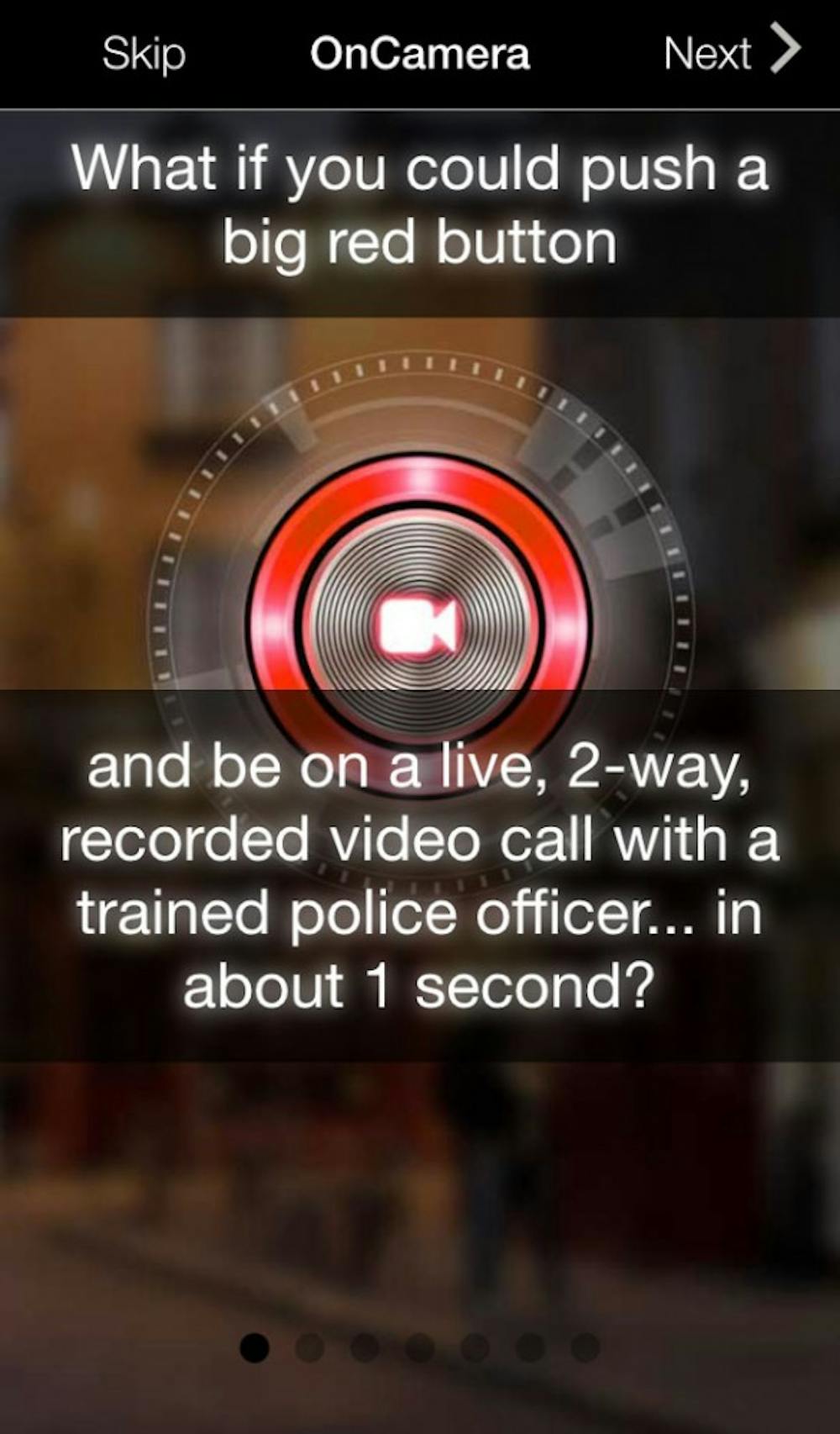 <p>The app OnCamera allows users to record someone committing a violent crime and then report it to the app's monitors. The monitors will then contact local authorities if the situation escalates.&nbsp;<i style="background-color: initial;">PHOTO COURTESY OF ONCAMERA</i></p>