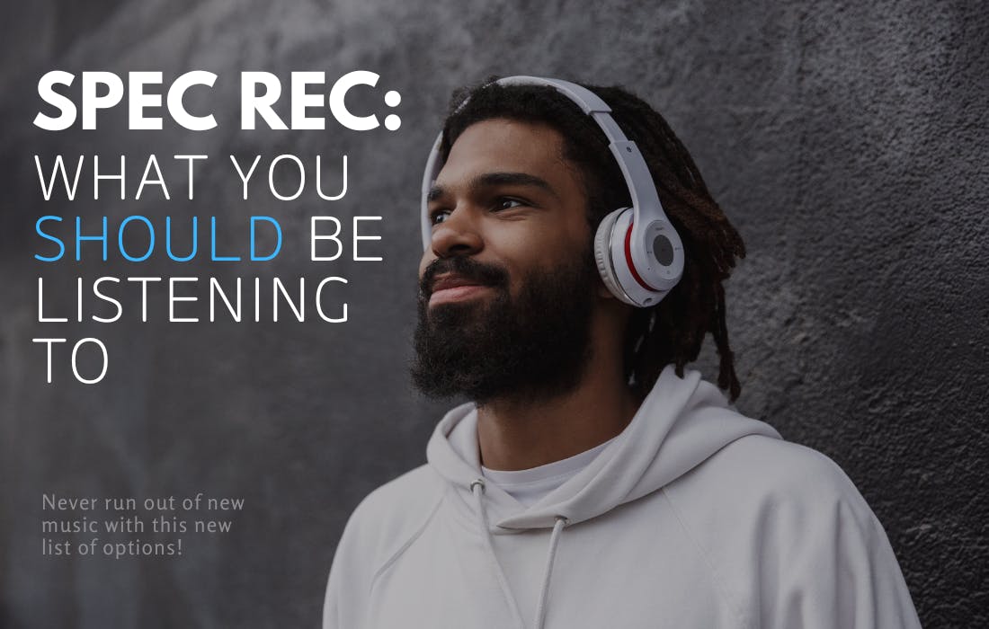 Graphic of what The Spectrum recommends you listen to.