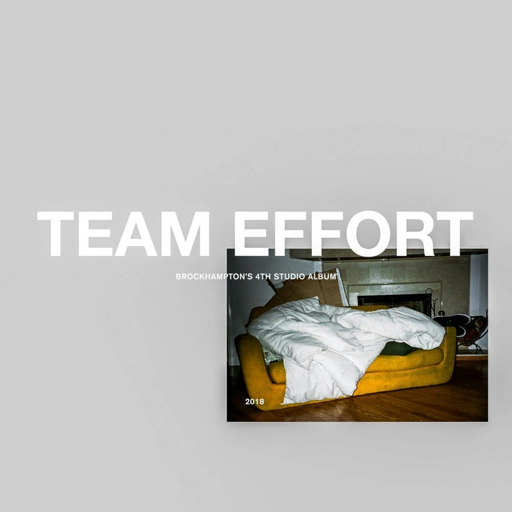 <p>Brockhampton, music’s current big boyband, is expected to drop it’s fourth studio album “Team Effort” sometime this semester. This project will be the follow-up to their popular “Saturation” trilogy, making it a must-listen this semester.</p>