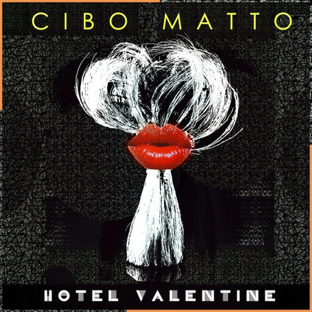 Cibo Matto—Hotel Valentine