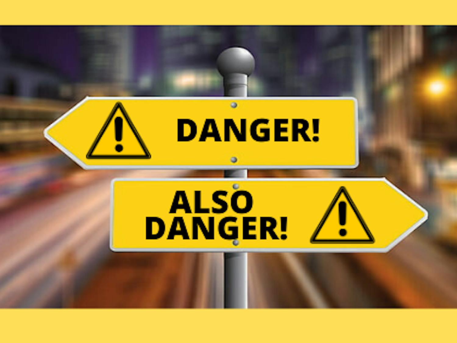 DANGER opinion sign