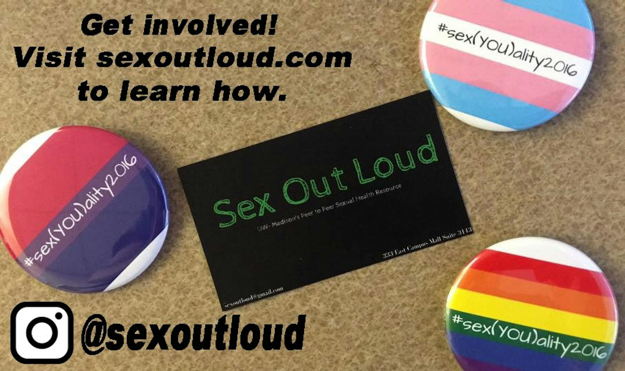 Sex Out Loud offers tons of opportunities for UW students to get involved and help spread the word about having safe sex.