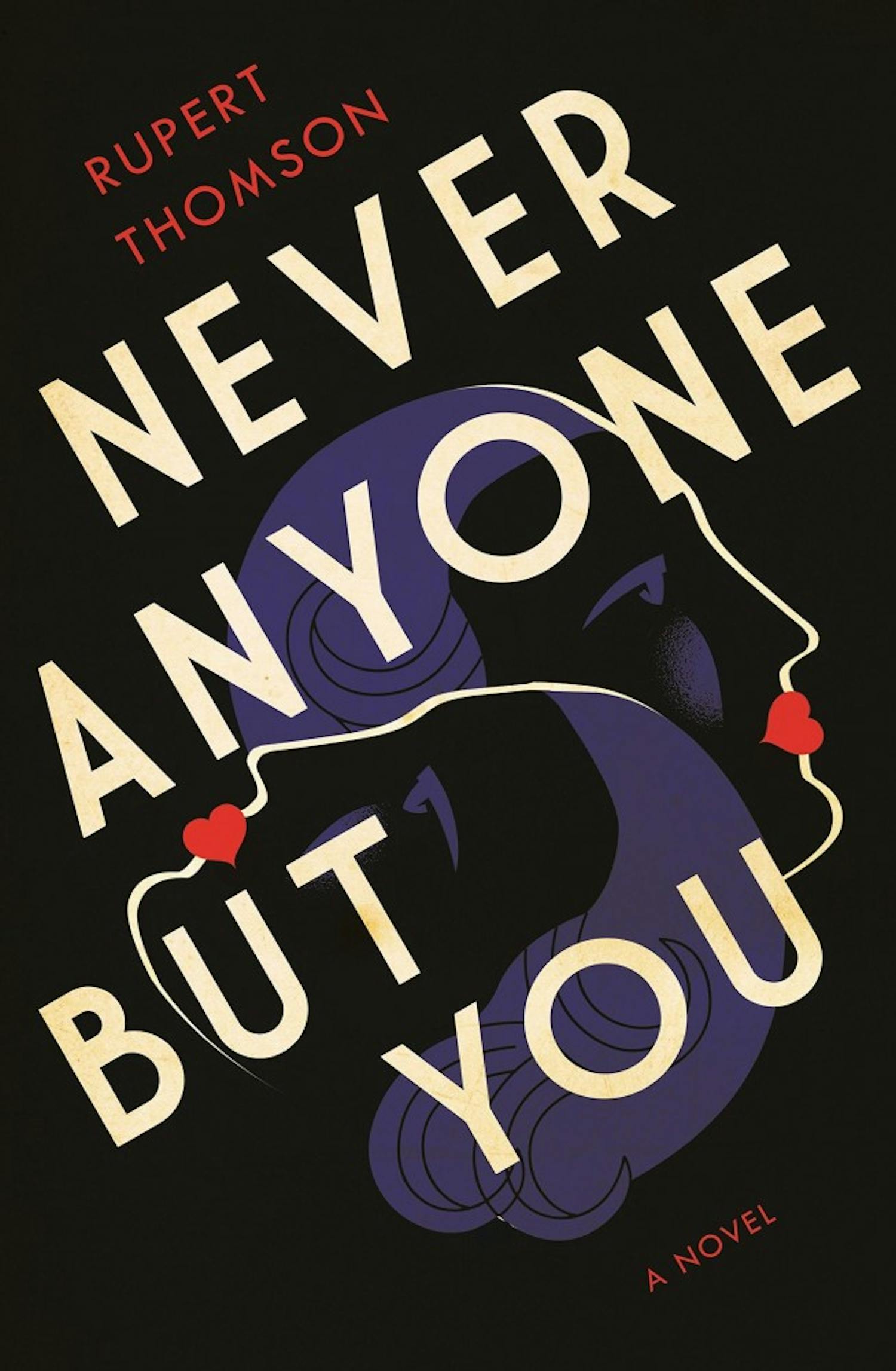 "Never Anyone But You"&nbsp;creates a moving fiction that navigates same-sex love and self-transformation in a time when women’s voices were just starting to be heard.