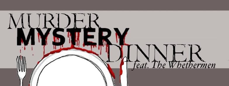 UPC's annual Murder Mystery Dinners featuring The Whethermen sold out in 45 minutes this year.