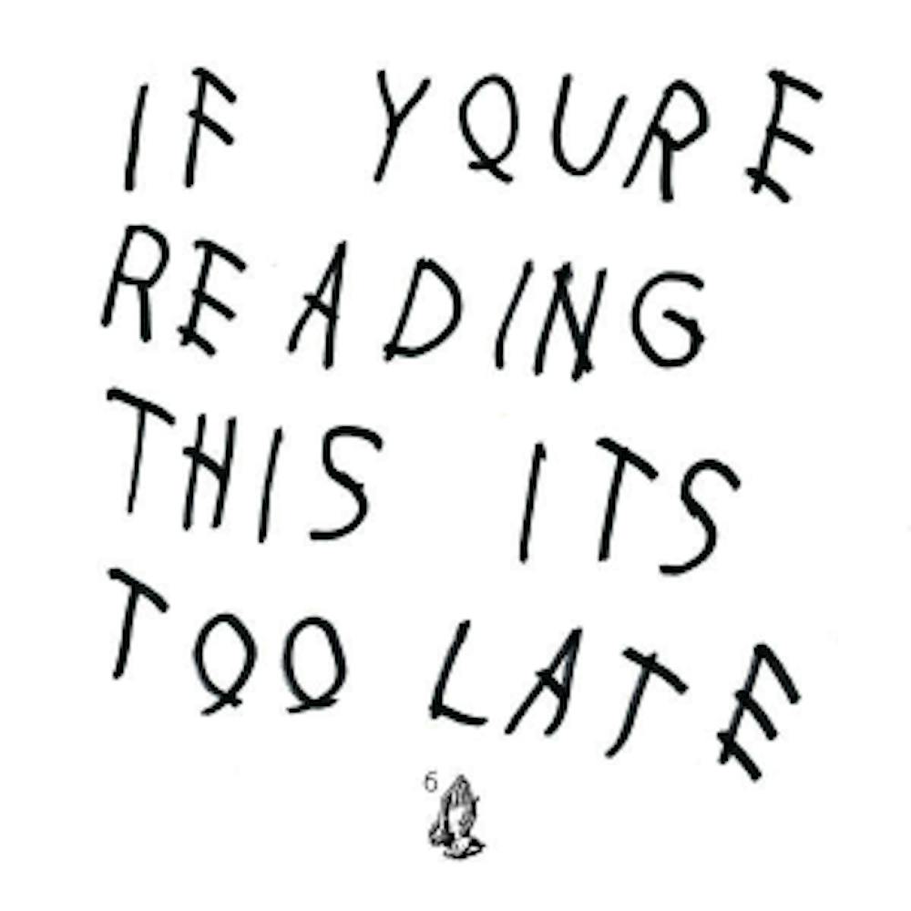 <p>Drake's "If You're Reading This It's Too Late"&nbsp;easily makes A&E's top ten list.</p>