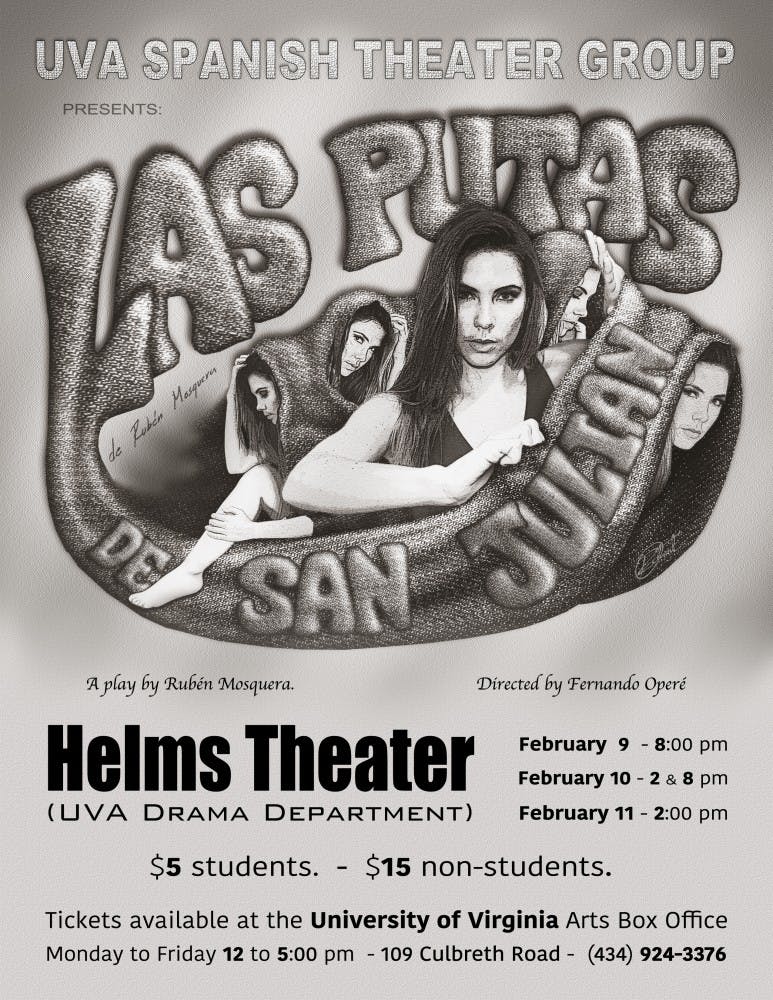 "Las putas de San Julián" is an upcoming feminist production from the University Spanish Theater.