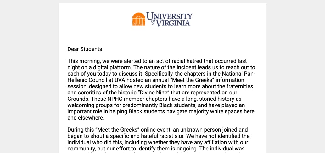 In their email condemning the incident, Groves, McDonald and Apprey said that the University’s NPHC chapters are “no strangers to being targeted by racist hatred.”
