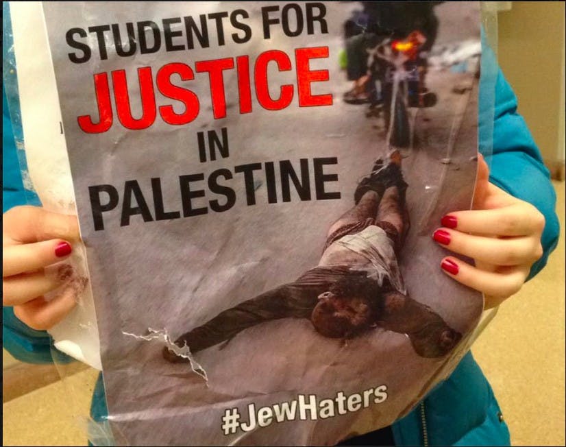 Students for Peace and Justice in Palestine claimed the posters were an attempt to create a rift between religious groups at the University.