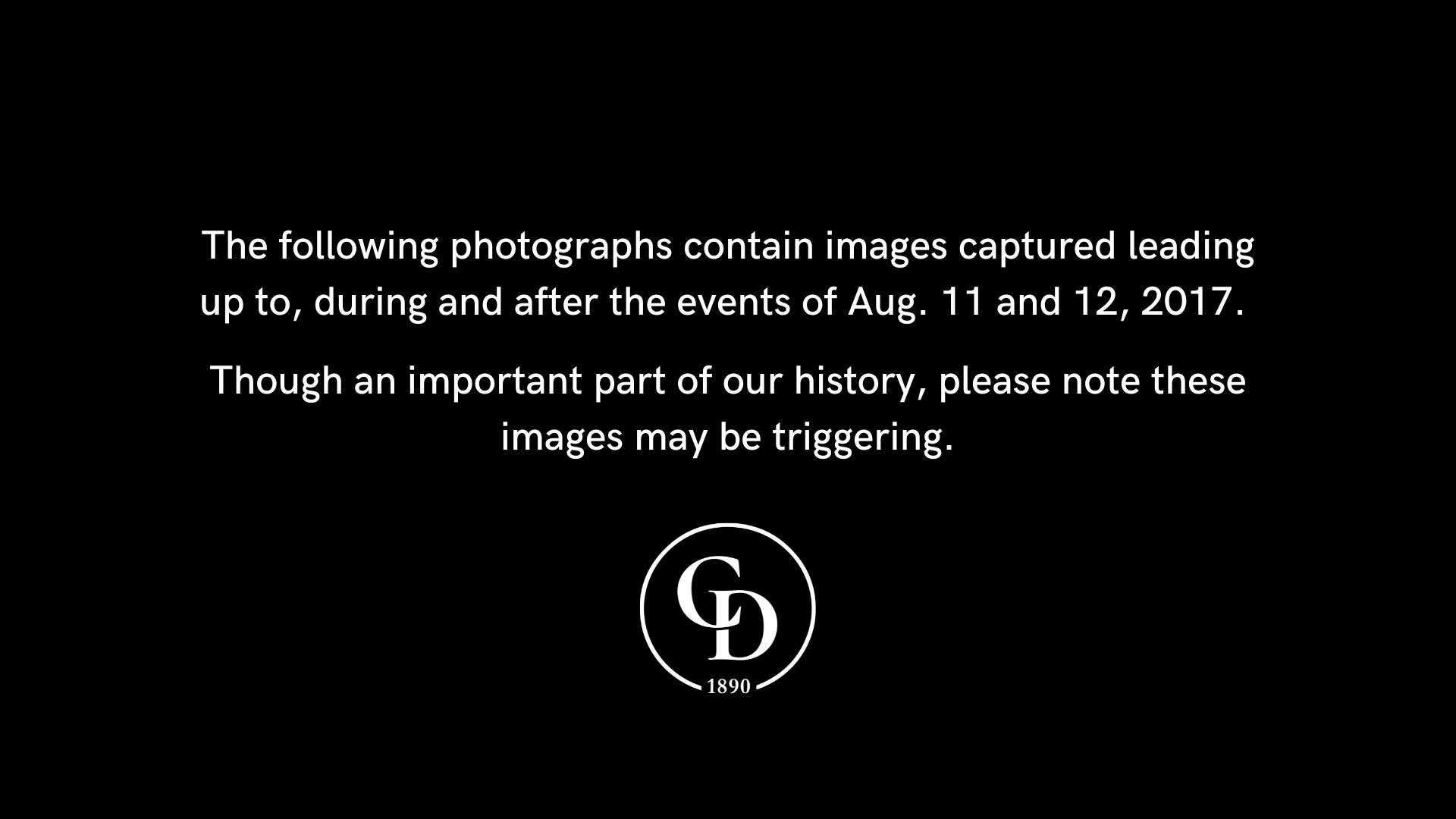 To mark the five-year anniversary of the events of Aug. 11 and 12, 2017, Editor-in-Chief Eva Surovell compiled photographs taken by staffers throughout the lead up to, events and aftermath of the "Unite the Right" rally.&nbsp;