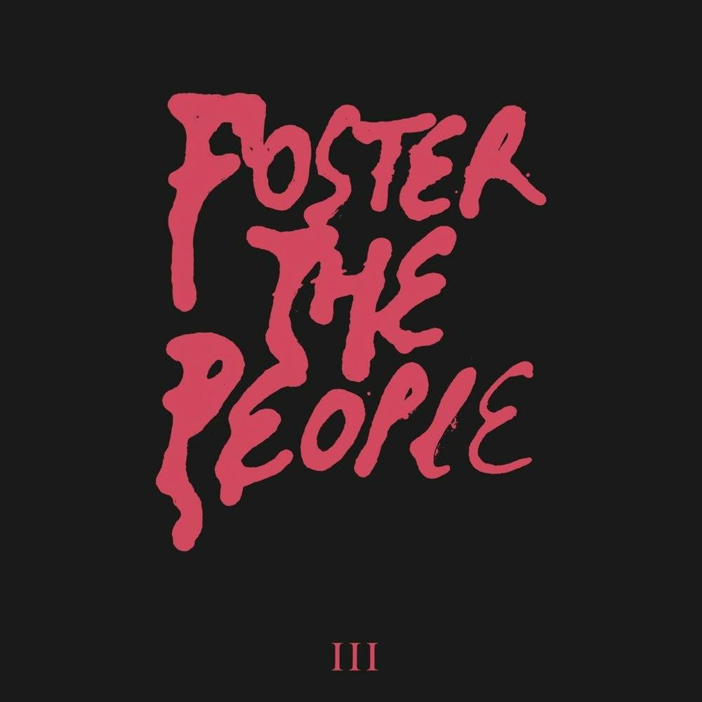 “III” gives fans a much-needed sneak peek into Foster the People’s new sound.
