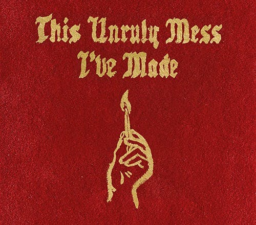 Macklemore's latest album, "This Unruly Mess I've Made."