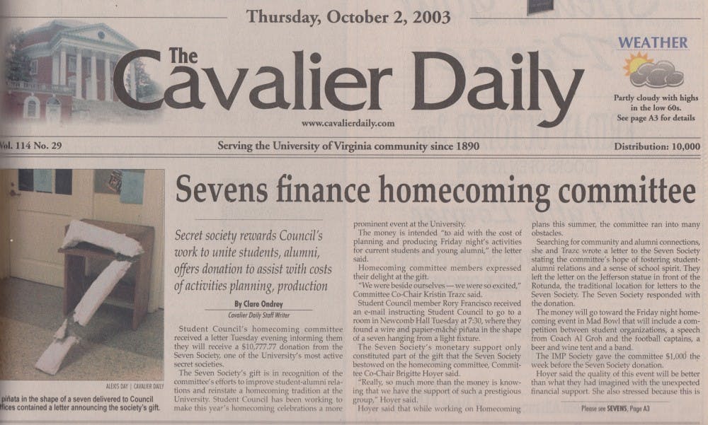 The Cavalier Daily reported that the Homecoming Committee received a seven-shaped piñata containing a monetary donation in October 2003.