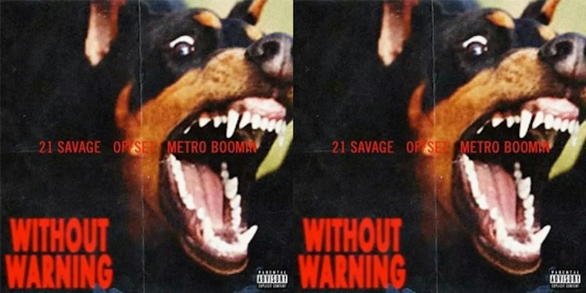 http-2F2Fhypebeast.com2Fimage2F20172F102Ftw-stream-21-savage-offset-metro-boomin-without-warning-album
