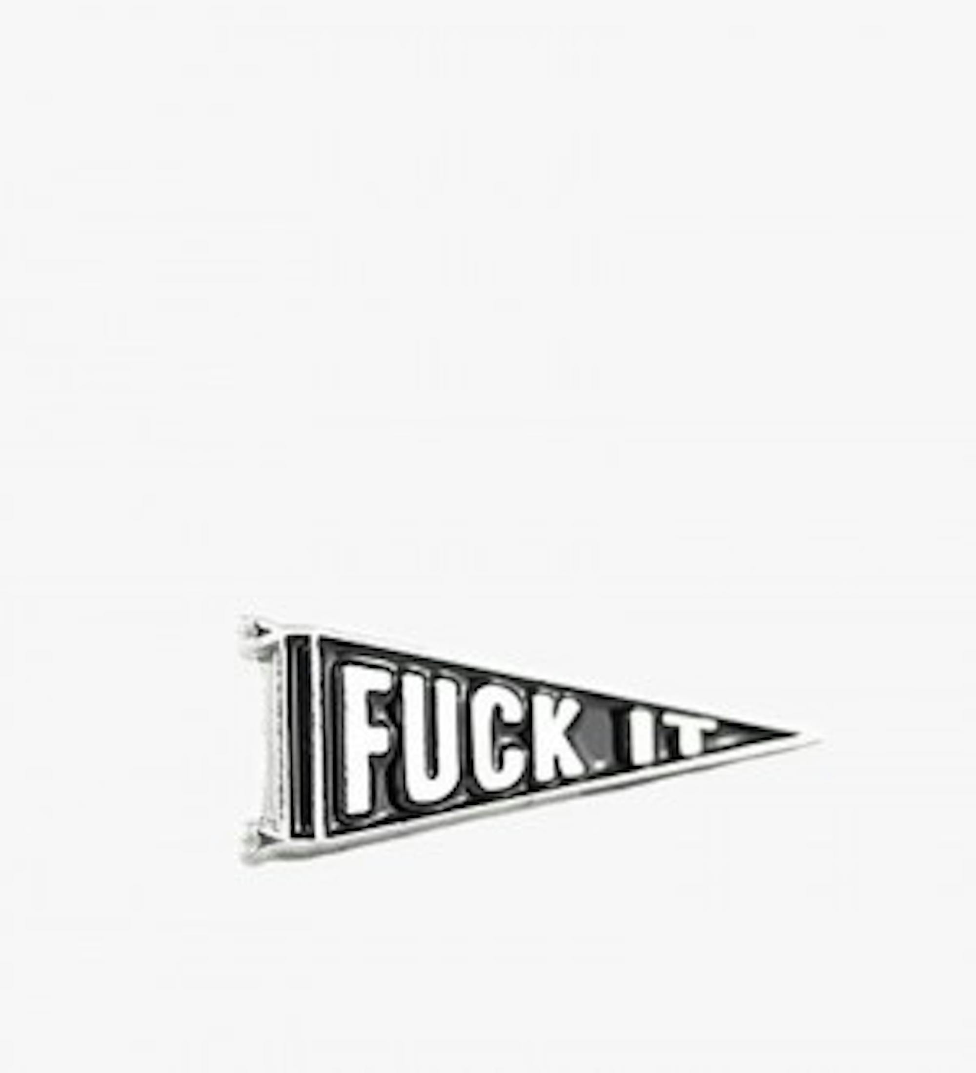 fuck-it-pin