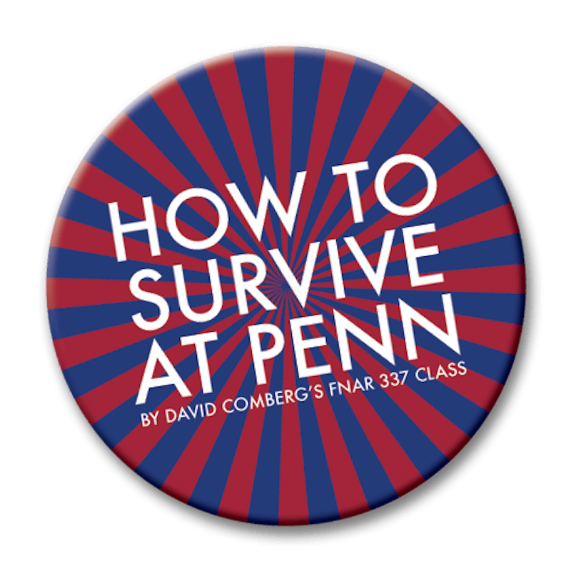 We Show You How To Survive At Penn: A Series